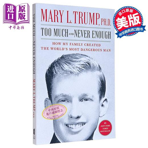 【中商原版】太多而永远不够 我的家族如何造就了危险的男人 英文原版 Too Much and Never Enough Mary L 商品图2