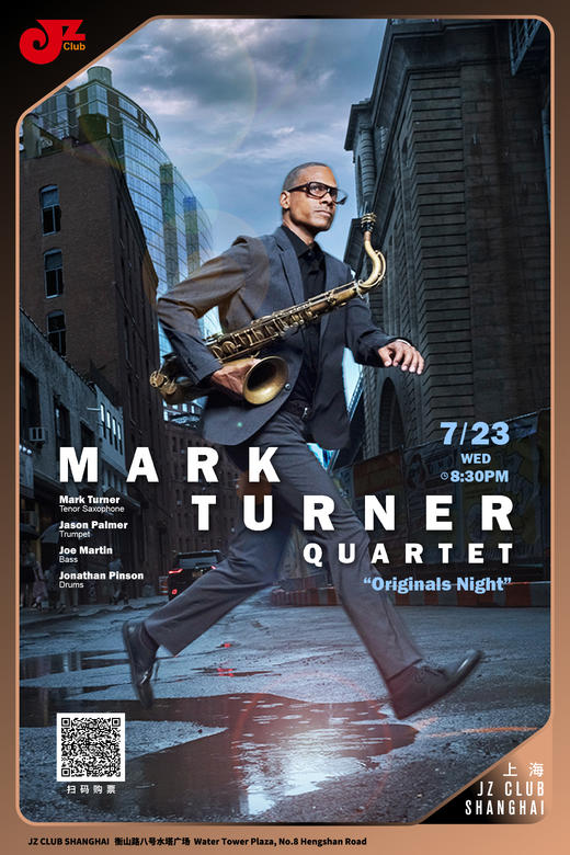 【上海  7.23  晚8点30】Mark Turner Quartet-“Originals Night” 商品图0