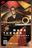 【上海  7.24  晚8点30】Mark Turner Quartet -“Standards Night” 商品缩略图0