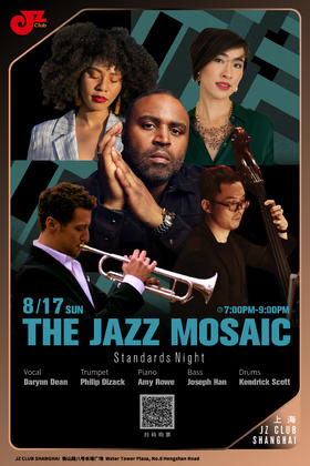 【上海 8.17  晚7点】The Jazz Mosaic