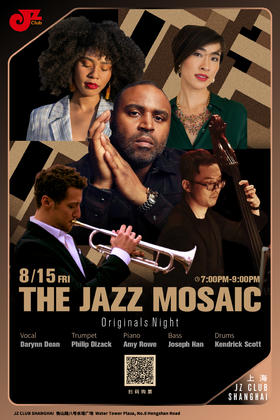 【上海 8.15  晚7点】The Jazz Mosaic