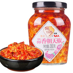 坛坛乡蒜香朝天椒280g/瓶调味酱料农家剁辣椒拌面下饭蒜蓉