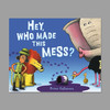 英文原版｜谁把这里搞得一团糟 Hey, Who Made This Mess 商品缩略图0