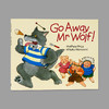 英文原版｜走开大灰狼 Go Away Mr Wolf 商品缩略图0