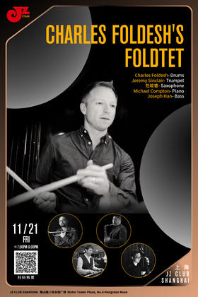【上海 11.21  晚7点】Charles Foldesh's Foldtet
