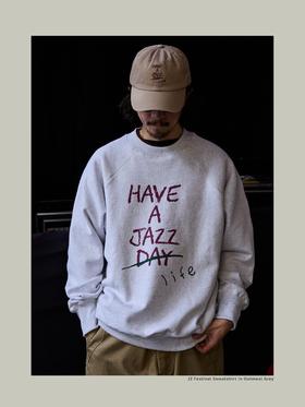 【卫衣Have a Jazz Life燕麦灰】U.Sage x JZ Festival联名限定