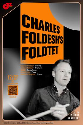 【上海 12.27  晚7点】Charles Foldesh's Foldtet