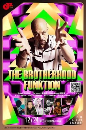 【上海 12.24  晚10点】The Brotherhood Funktion