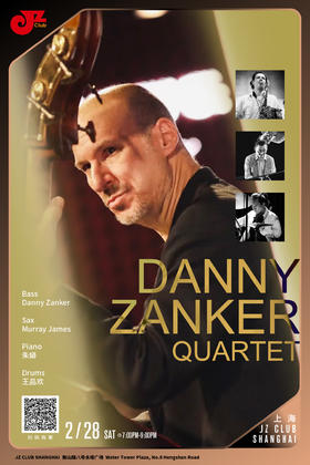 【上海 2.28 晚7点】Danny Zanker Quartet