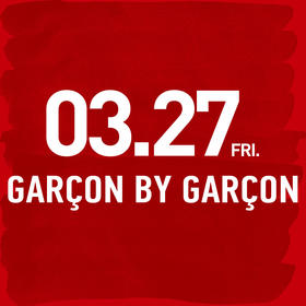21th 蕾虎起跳-26AW秀票 GARÇON BY GARÇON  3月27日 13:30-14:00-RR