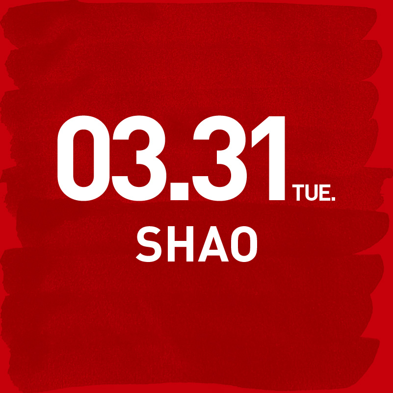 21th 蕾虎起跳-26AW秀票 SHAO 3月31日 12:30-13:00-CM