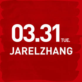 21th 蕾虎起跳-26AW秀票 JARELZHANG 3月31日 19:30-20:00-RR