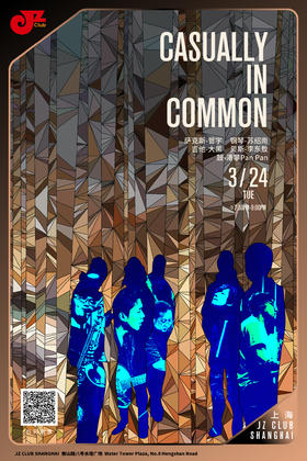 【上海 3.24 晚7点30】Casually In Common