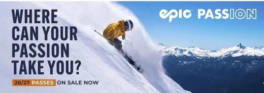 热情所至身心所往 | 全球雪山一卡通，4大洲8个国家92座顶级雪山，2627雪季EpicPass早鸟卡开售！ 商品图0